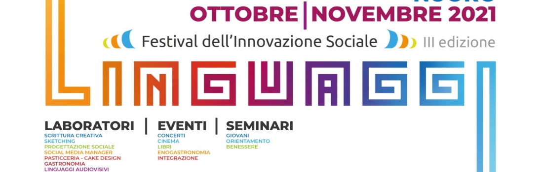 Eurobridge, nell’ambito del Festival dell’Innovazione sociale “Linguaggi”, coordina un laboratorio di progettazione sociale (Nuoro, 28 ottobre-25 novembre 2021)